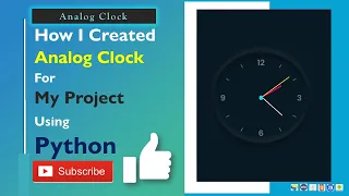 How to create GUI Analog Clock in Python from scratch Build your own clock
