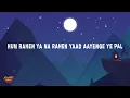 KK - Pyaar Ke Pal (Lyrics)