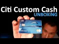 UNBOXING Citi Custom Cash Credit Card