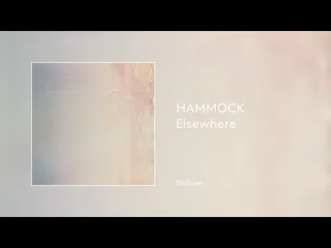 Hammock - Elsewhere (Full Album, Official)