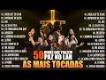 Download Lagu As Mais Tocadas 2025, Louvores Que Trazem Paz No Lar, Melhores Músicas Gospel, Louvores De Adoração