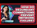 How Do Redundant Connections Prevent Network Failure