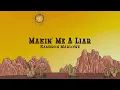 Kameron Marlowe - Makin' Me A Liar (Lyrics)