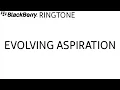 Download Lagu BlackBerry ringtone - Evolving Aspiration
