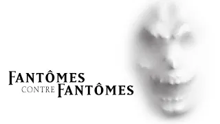 Fantômes contre fantômes Bande-annonce VF