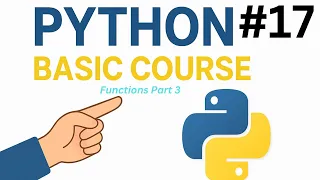 Python Functions Part 3 Positional vs Keyword Arguments global nonlocal Return Functions