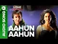 Download Lagu AAHUN AAHUN - Full Audio Song | Love Aaj Kal | Saif Ali Khan \u0026 Deepika Padukone