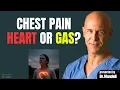 Chest Pain From Gas Why Gastric Issues Can Feel Like a Heart Attack