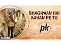 Download Lagu 'Bhagwan Hai Kahan Re Tu' FULL AUDIO Song | PK | Aamir Khan | Anushka Sharma | T-series