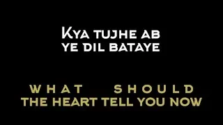 kya tujhe ab ye dil bataye lyrics and translation
