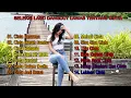 Lagu SELEKSI LAGU DANGDUT LAWAS TENTANG CINTA