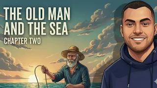 قصة الصف الاول الثانوي الفصل الثاني The Old Man And The Sea 