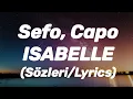 Sefo, Capo - ISABELLE (Sözleri/Lyrics)