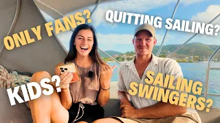 ONLYFANS? QUITTING SAILING? & THE TRUTH BEHIND OUR CRAZY LIFE AT SEA! Ep-167