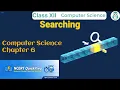 Searching Class 12 Computer Science Chapter 6 CBSE NCERT Quick Revision in 7 Mins