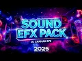 2025 DJ SOUND EFFECTS (EFX) PACK | DJ CHAMAK 876