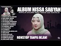 Download Lagu SHOLAWAT NISSA SABYAN TERBARU 2025 | ASSHOLATU 'ALANNABI - NISSA SABYAN FULL ALBUM