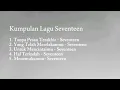 Download Lagu Lagu Seventeen pilihan Terbaik!!!