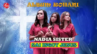 nadia sister sai ingot jesus video music official lagu rohani batak terbaru 2023
