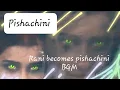 Pishachini BGM 14 Rani becomes pishachini theme - Ep23