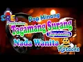 Download Lagu Tagamang Surang Karaoke Nada Cewek || Yahya Nadia Cipt  Roza'c Tanjung