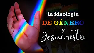 la ideolog a de g nero y jesucristo