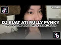 Lagu DJ VIRAL TIKTOK ! DJ PUJAAN HATI TAK SUWUN SAK KUAT ATI DJ KUAT ATI RULLY FVNKY VIRAL TIKTOK 2026