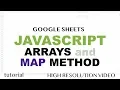 JavaScript Arrays Map Method Tutorial - Google Apps Script Part 4