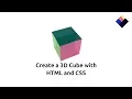 How to make a 3D Cube using HTML CSS