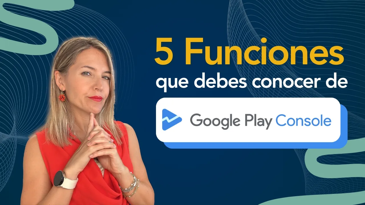 GOOGLE PLAY CONSOLE ANALYTICS [2026]📲 5 Funciones que debes conocer