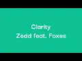 Zedd feat. Foxes - Clarity [Lyrics]