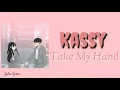 Kassy - Take my Hand [ingg/ind translation]
