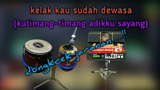 Download Ku timang timang adiku sayang (kelak kau sudah dewasa) dongkrek jaranan|| cover kendang android... MP3