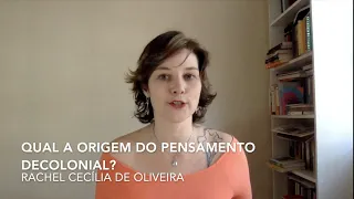 Qual a origem do pensamento decolonial?