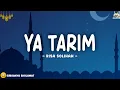 Download Lagu Ya Tarim - Risa Solihah (Duhai Kota Tarim) Lirik Arab \u0026 Terjemahan |  Ya Tarim