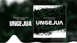 suma mnazaleti ft steve rnb ungejua official audio 