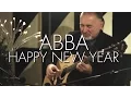 Download Lagu Happy New Year! [ABBA] - Igor Presnyakov - solo acoustic guitar
