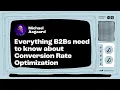 Michael Aagaard Everything B2Bs need to know about CRO