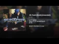 Oh Yeah (Work) (feat.) (Sean P. Of YoungBloodZ and E-40)