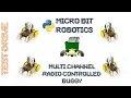 Kitronik lesson in a box Python Multi-channel radio controlled micro bit robotics