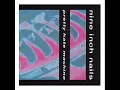 Nine Inch Nails - Something I Can Never Have