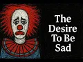Download Lagu Melancholy: The Desire To Be Sad