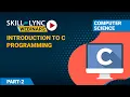 Introduction to C Programming Part - 2 Computer Science Workshop