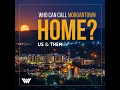 Us Them Who Can Call Morgantown Home