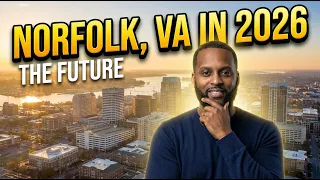 10 Things Nobody Tells You About Living in Norfolk VA 2026