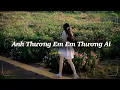 Download Lagu Anh Thương Em Em Thương Ai Lofi Chill - Nghĩ Đi Mà Xem Lúc Em Vừa Trượt Ngã TikTok - Kho Nhạc Chill