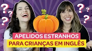 APELIDOS ESTRANHOS QUE OS GRINGOS USAM COM CRIANÇAS! (ft. Carina Fragozo) | Sara Scarcelli