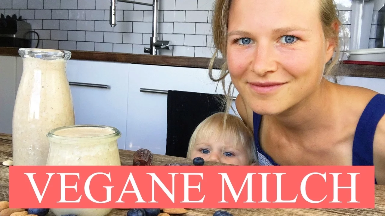 VEGANE MILCH SELBER MACHEN   FUE  R KINDER UND ERWACHSENE