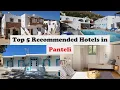 Top 5 Recommended Hotels In Panteli | Top 5 Best 3 Star Hotels In Panteli