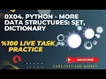 0x04 Python - More Data Structures Set Dictionary